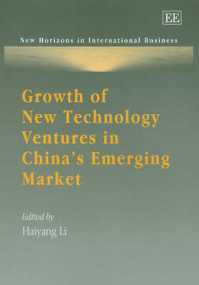 Growth of New Technology Ventures in China’s Emerging Market