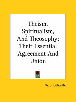 Theism, Spiritualism, And Theosophy