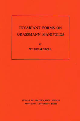 Invariant Forms on Grassmann Manifolds