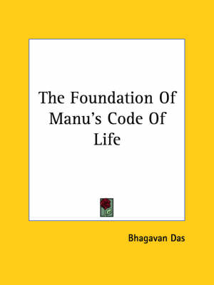 The Foundation Of Manu's Code Of Life
