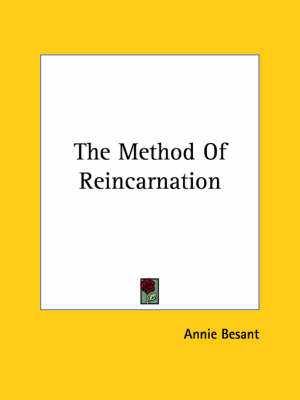 The Method Of Reincarnation - Annie Besant
