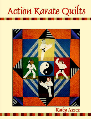 Action Karate Quilts - Kathleen Azeez
