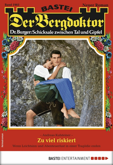 Der Bergdoktor 1903 - Andreas Kufsteiner