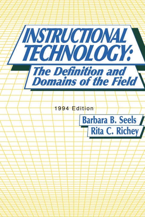 Instructional Technology -  Rita C. Richey,  Barbara B. Seels