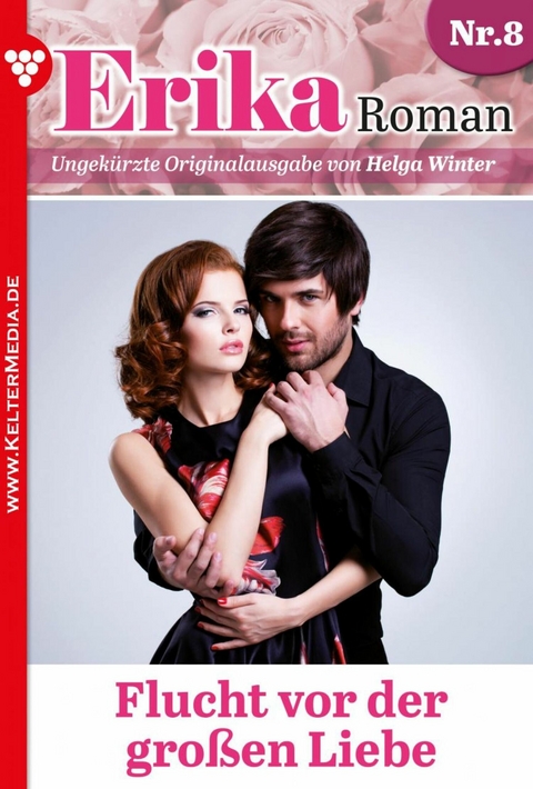 Flucht vor der gro&szlig;en Liebe - Helga Winter
