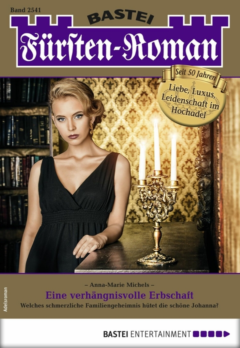 F&uuml;rsten-Roman 2541 - Anna-Marie Michels