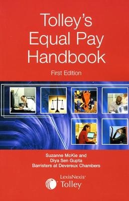 Tolley's Equal Pay Handbook - Devereux Chambers McKie and Diya Sen Gupta  Suzanne, Diya Sen Gupta