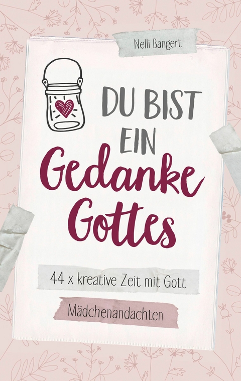 Du bist ein Gedanke Gottes - Nelli Bangert