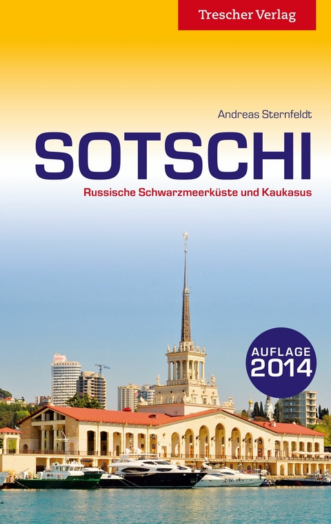 Reisef&uuml;hrer Sotschi (2014) - Andreas Sternfeldt