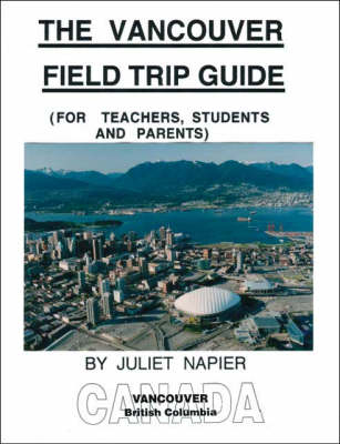 The Vancouver Field Trip Guide