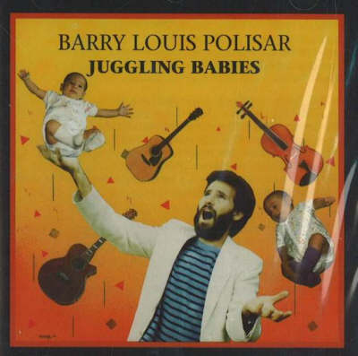 Juggling Babies - Barry Louis Polisar