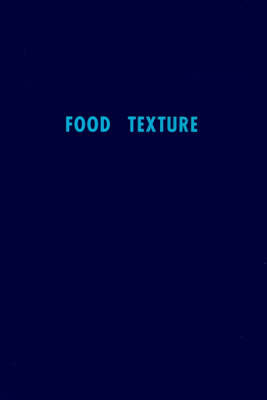 Food Texture - Samuel A Matz