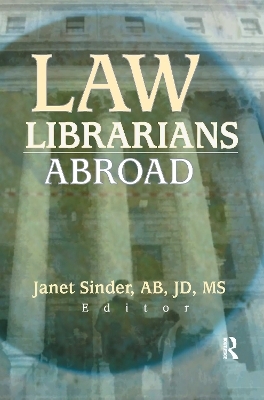 Law Librarians Abroad - Janet Sinder