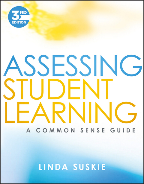 Assessing Student Learning - Linda Suskie