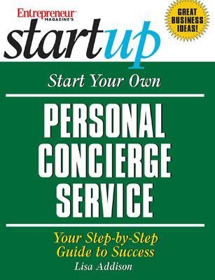 Start Your Own Personal Concierge Business -  Entrepreneur Press