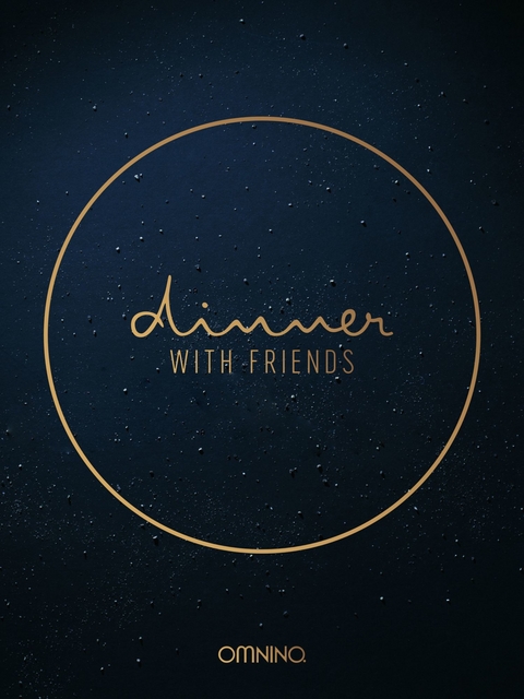 Dinner with friends - Das Kochbuch - Jonas Merold, Laslo Jaeger, Patrick Eger, Carina Adam, Marek Fiegler