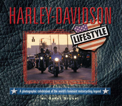 Harley-Davidson Lifestyle - Garry Stuart