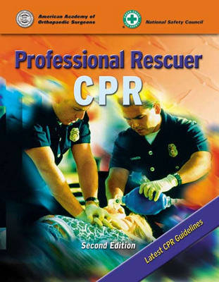 Professional Rescuer CPR -  American Academy of Orthopaedic Surgeons (AAOS)