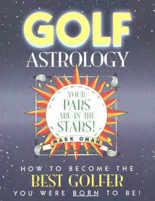 Golf Astrology - Mark Oman