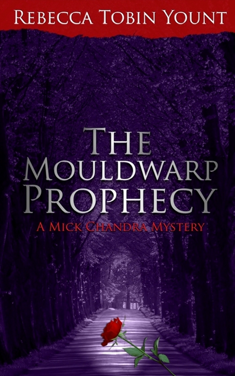 Mouldwarp Prophecy -  Rebecca Tobin Yount