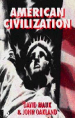 American Civilization - David C. Mauk, John Oakland