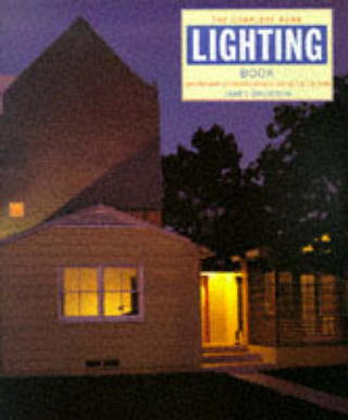 The Complete Home Lighting Handbook