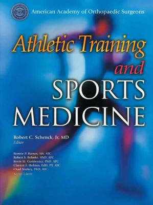 Athletic Training and Sports Medicine - Robert C. Schenck Jr., Robert S. Behnke, Kevin M. Guskiewicz, Clayton F. Holmes