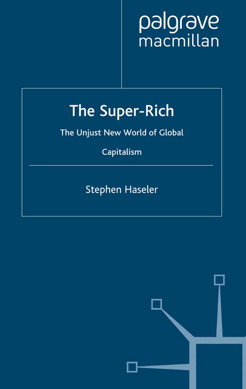 The Super-Rich - S. Haseler