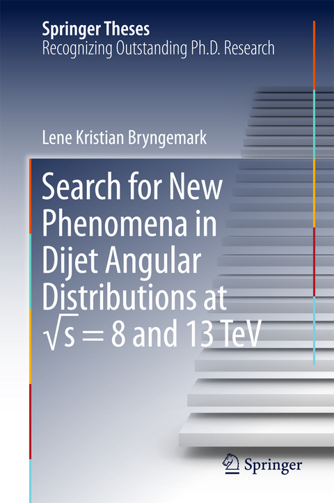 Search for New Phenomena in Dijet Angular Distributions at &radic;s = 8 and 13 TeV - Lene Kristian Bryngemark