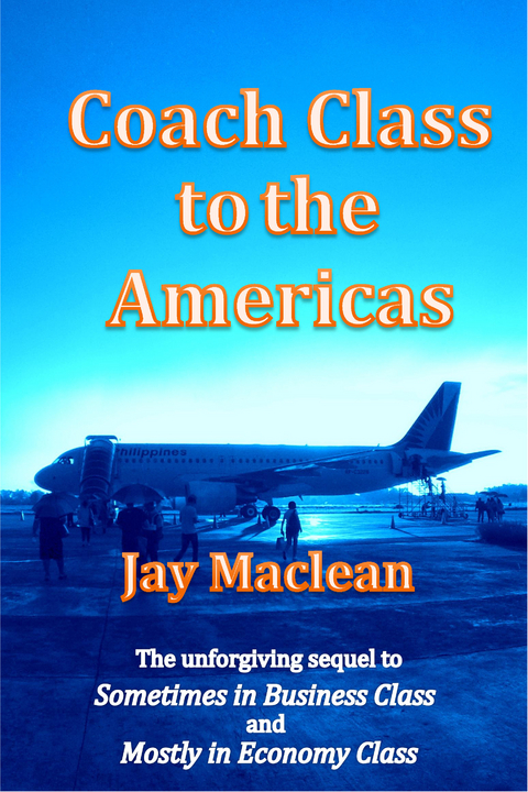 Coach Class to the Americas -  Jay Maclean