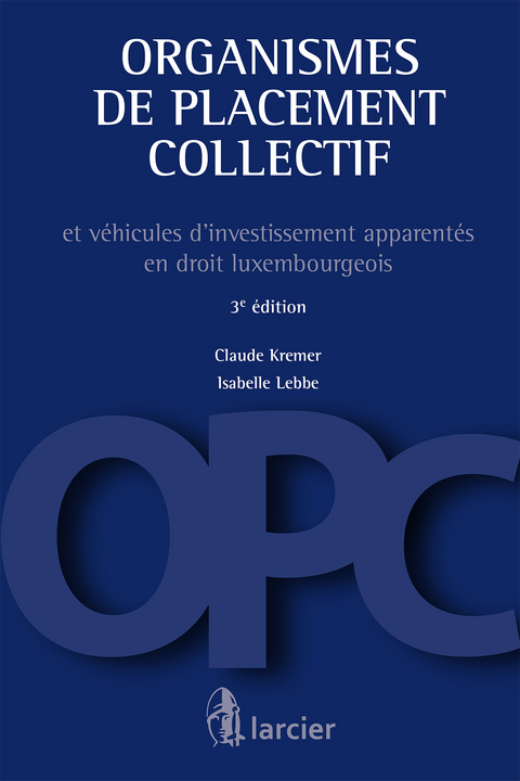 Organismes de placement collectif - Claude Kremer, Isabelle Lebbe