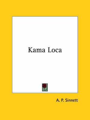 Kama Loca - A P Sinnett