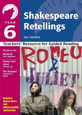 Year 6: Shakespeare Retellings - Sue Chapple