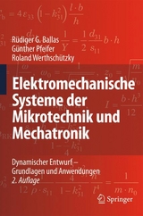 Elektromechanische Systeme der Mikrotechnik und Mechatronik - R&uuml;diger G. Ballas, G&uuml;nther Pfeifer, Roland Werthsch&uuml;tzky