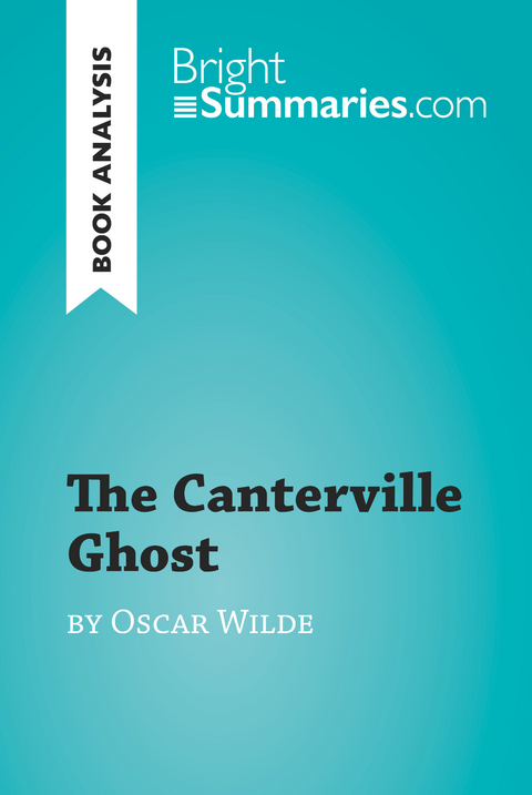The Canterville Ghost by Oscar Wilde (Book Analysis) - Bright Summaries