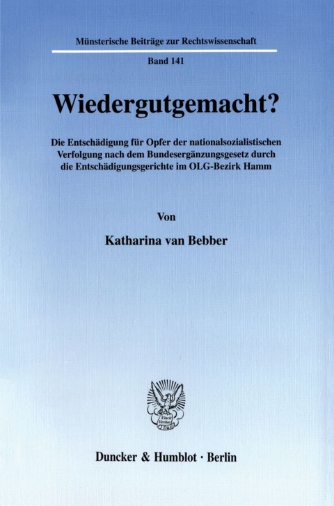 Wiedergutgemacht? - Katharina van Bebber
