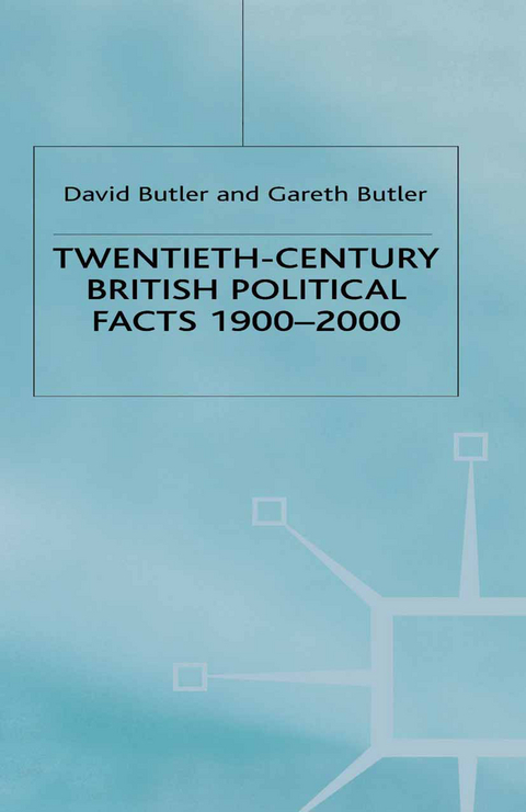 Twentieth-Century British Political Facts, 1900-2000 - D. Butler