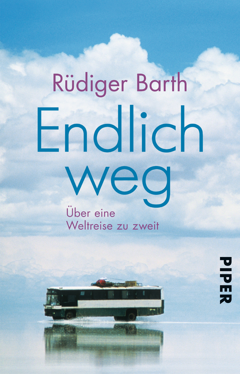 Endlich weg - R&uuml;diger Barth