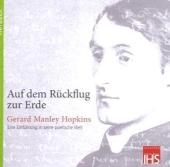 Auf dem R&uuml;ckflug zur Erde, Audio-CD - Gerard Manley Hopkins