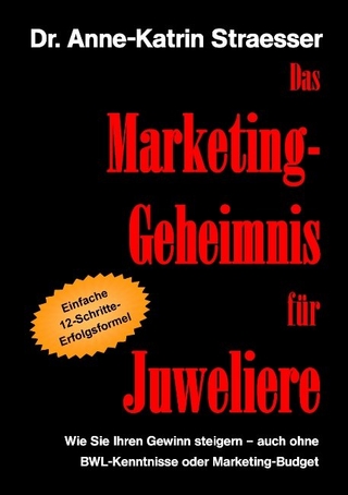 Das Marketing-Geheimnis für Juweliere