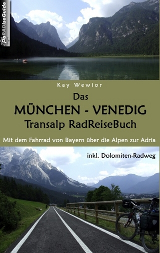 Das München - Venedig Transalp RadReiseBuch