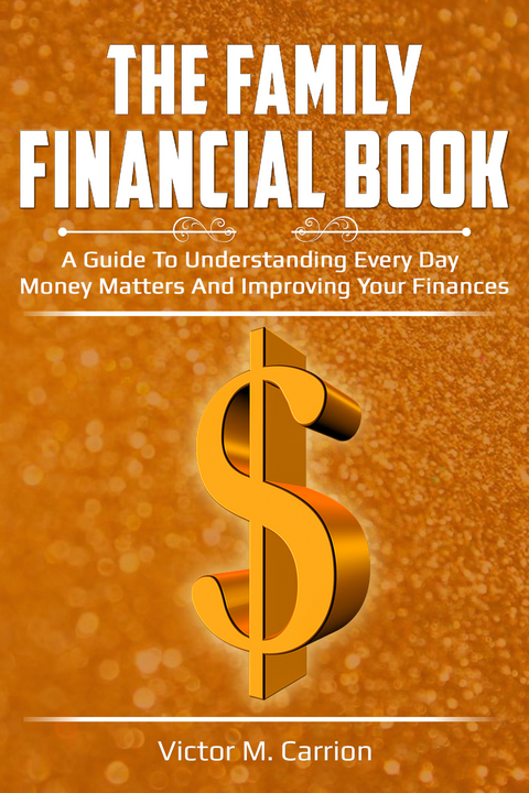 Family Financial Book -  Victor M. Carrion