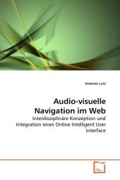 Audio-visuelle Navigation im Web - Andreas Lutz