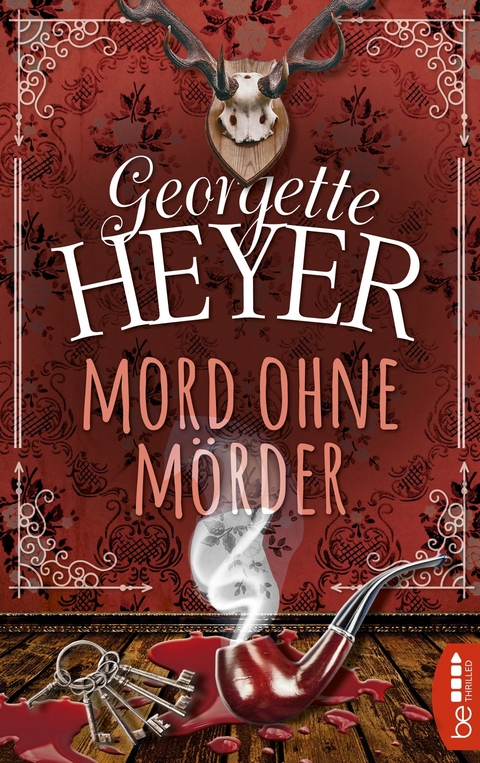 Mord ohne M&ouml;rder - Georgette Heyer