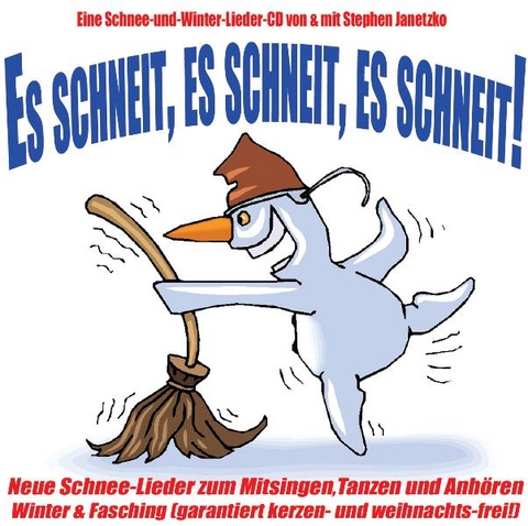 Es schneit, es schneit, es schneit! - Stephen Janetzko