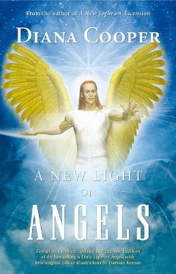 New Light on Angels -  Diana Cooper
