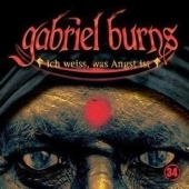 Gabriel Burns - CD / Ich weiss, was Angst ist