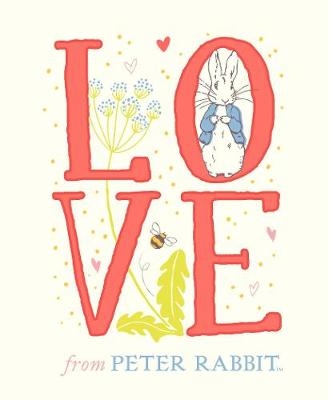 Love From Peter Rabbit -  BEATRIX POTTER