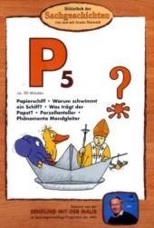 Bibliothek der Sachgeschichten - P5, Papierschiff / Warum schwimmt ein Schiff? / Was tr&auml;gt der Papst? / Porzellanteller / Ph&auml;nomenta Mondgleiter, DVD - 