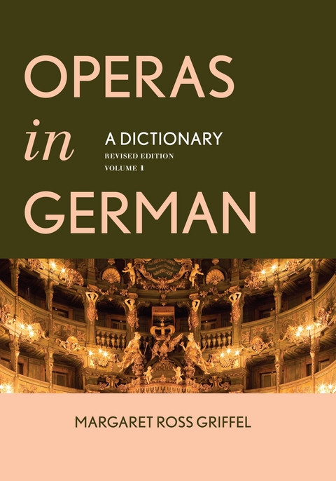 Operas in German: A Dictionary -  Margaret Ross Griffel